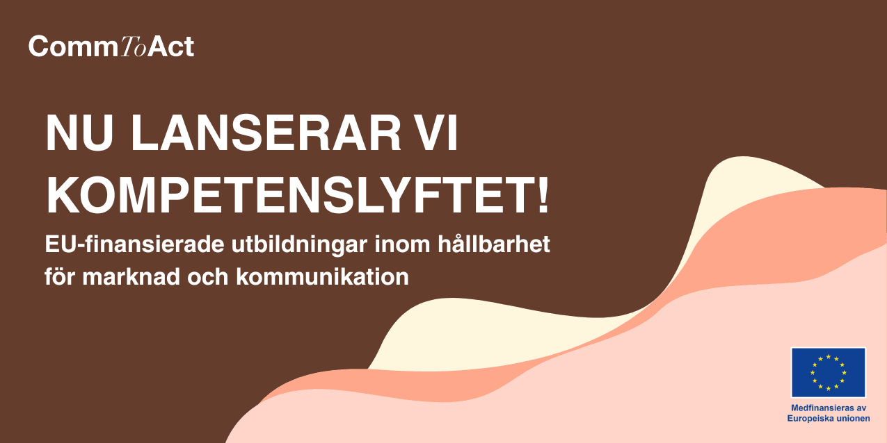 Dekorativbakgrund med texten: Nu lanserar vi Kompetenslyftet. EU-finansierande utbildningar inom hållbarhet för marknad och kommunikation.